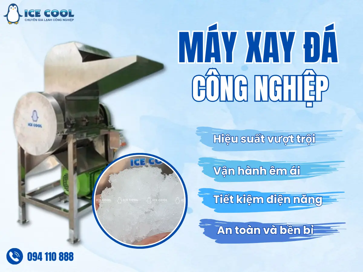 Lợi ích vượt trội của máy xay đá viên công nghiệp ICE COOL