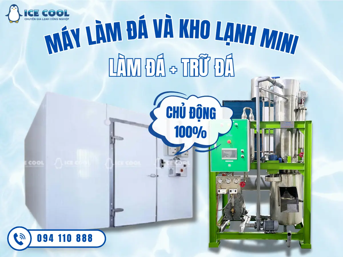 Máy đá viên và kho lạnh mini