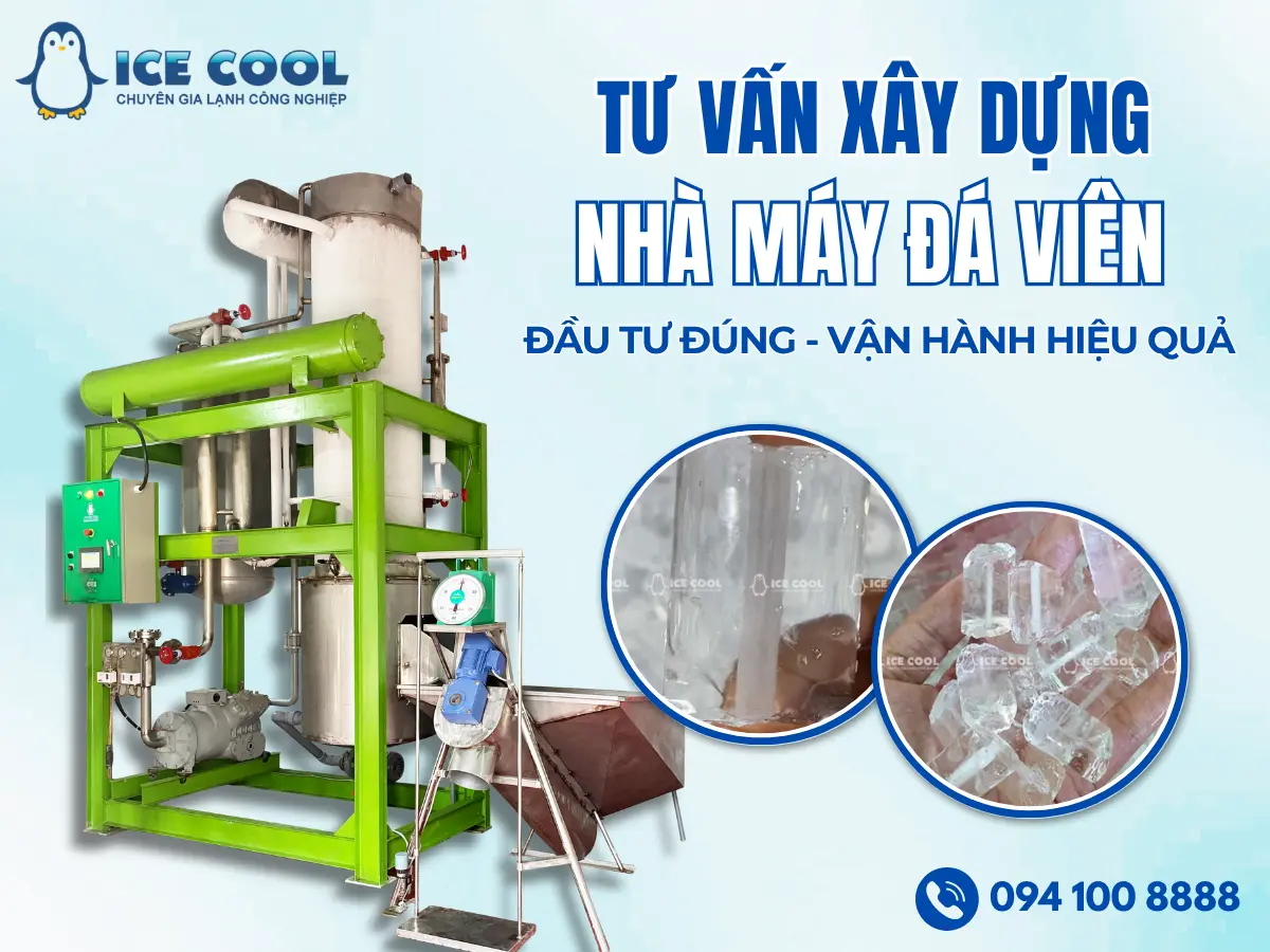 Tư vấn xây dựng nhà máy đá viên
